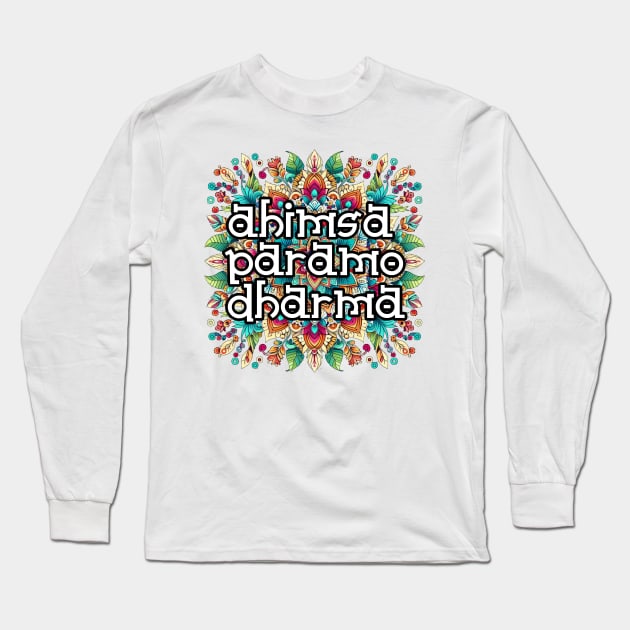 Ahimsa Paramo Dharma Mandala: Colorful Harmony in Red, Green, Blue, Yellow, Orange, Purple, Pink Long Sleeve T-Shirt by PopArtyParty